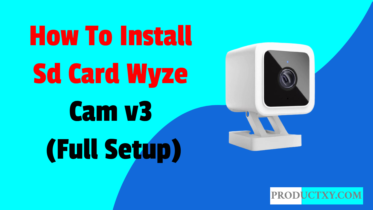 How To Install Sd Card Wyze Cam v3 (Full Setup)